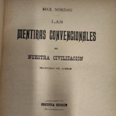 Libros antiguos: LAS MENTIRAS CONVENCIONALES DE NUESTRA CIVILIZACIÓN MAX NORDAU 1897. SEGUNDA EDICIÓN