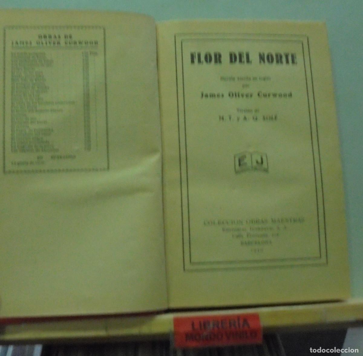 Libros antiguos: Flor del norte. James Oliver Curwood - Foto 2