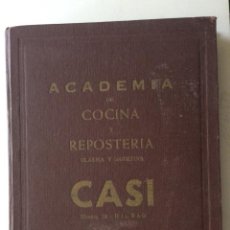 Libri antichi: ACADEMIA CASI. COCINA Y REPOSTERÍA CLÁSICA Y MODERNA. 1967. 6ª EDICIÓN CORREGIDA Y AUMENTADA. BILBAO