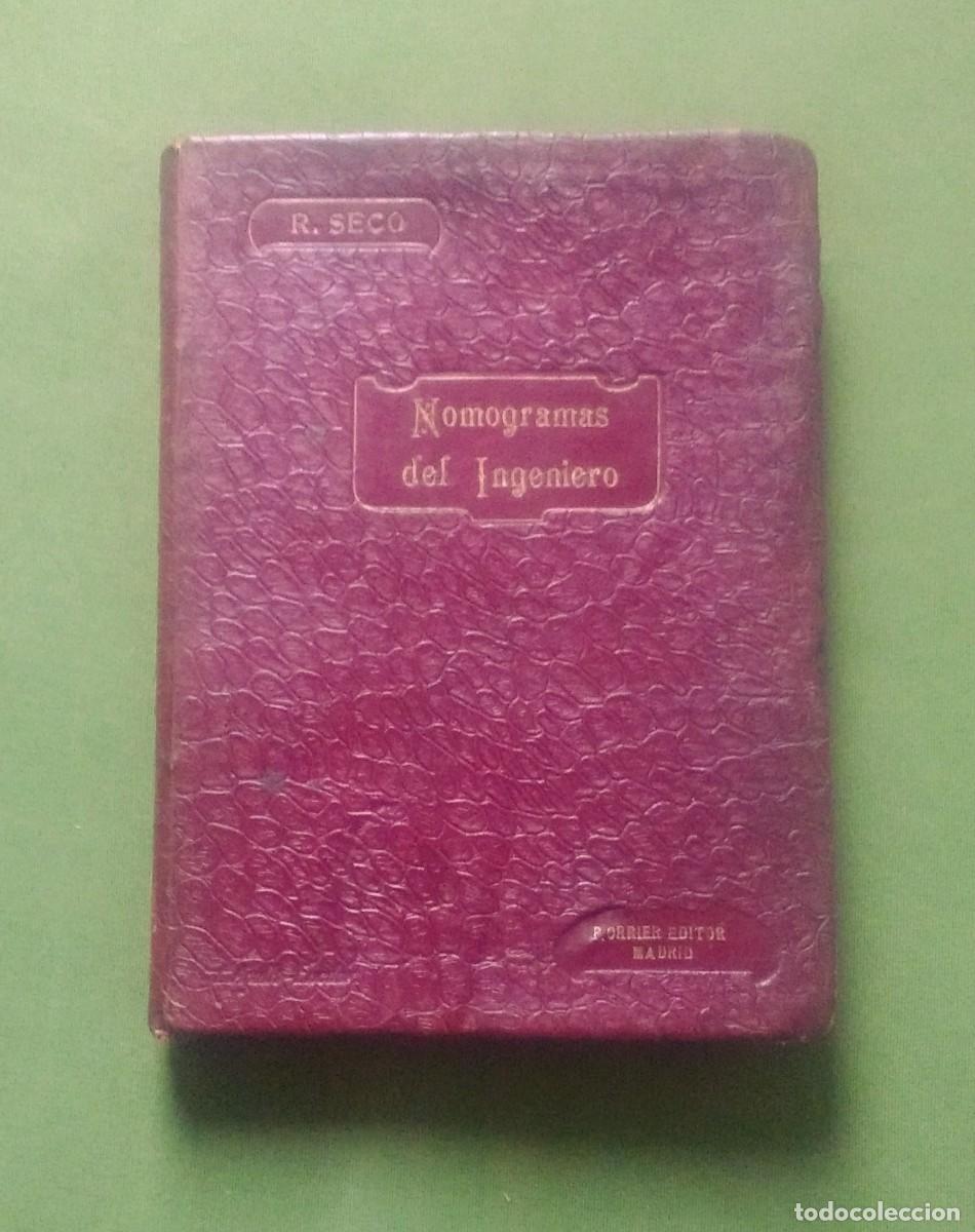 Libros antiguos: NOMOGRAMAS DEL INGENIERO - R. SECO DE LA GARZA - 1907 - Foto 1
