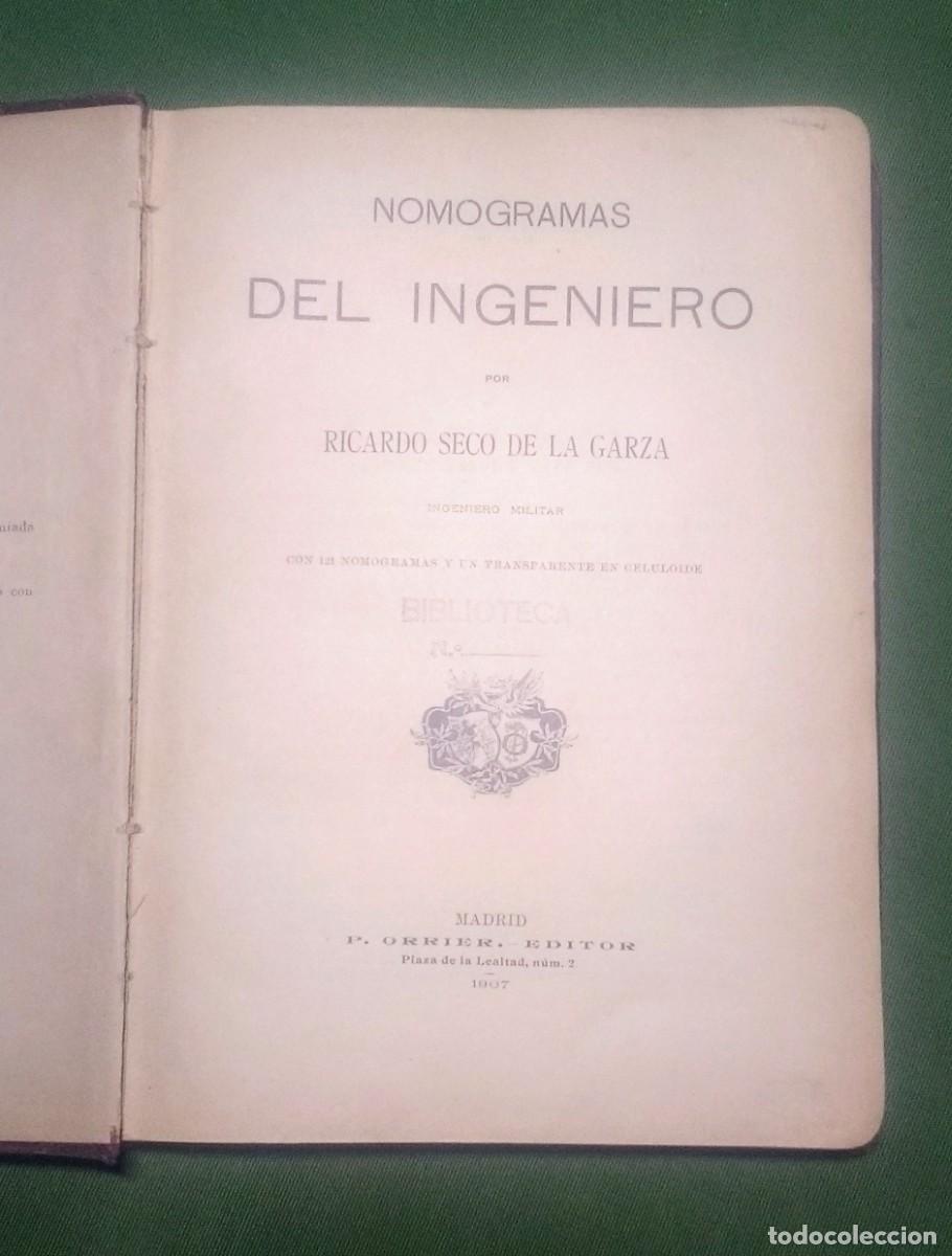 Libros antiguos: NOMOGRAMAS DEL INGENIERO - R. SECO DE LA GARZA - 1907 - Foto 2