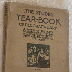 Libros antiguos: ANUARIO DE ARTE DECORATIVO - EL ESTUDIO - 1911 - THE STUDIO YEAR-BOOK OF DECORATIVE ART - TIENE 274