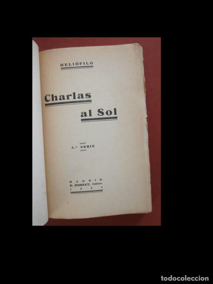 Libros antiguos: Charlas al sol. 3&ordf; Serie. Heli&oacute;filo - Foto 5