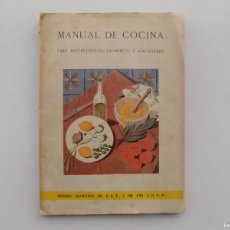 Libros antiguos: LIBRERIA GHOTICA. MANUAL DE COCINA. 1945. SECCIÓN FEMENINA DE F.E.T. Y J.O.N.S.
