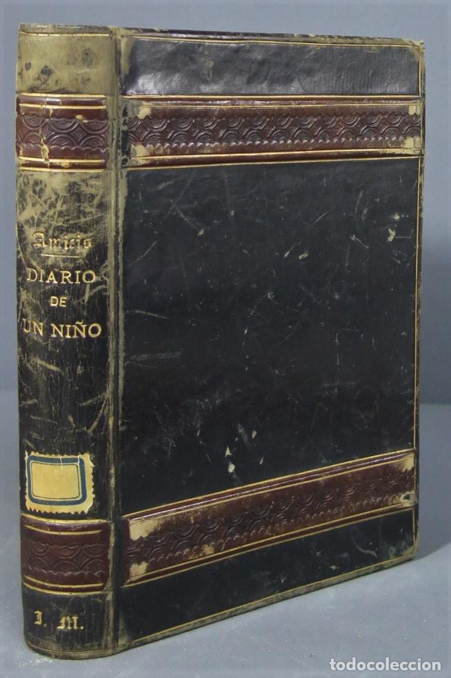 Libros antiguos: 1887. CORAZON. DIARIO DE UN NI&Ntilde;O. AMICIS - Foto 1