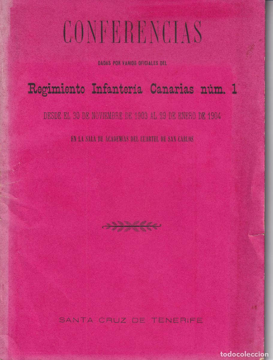 Livros antigos: CONFERENCIAS INFANTERIA CANARIAS 1903 / 1904 CUARTEL DE SAN CARLOS TENERIFE