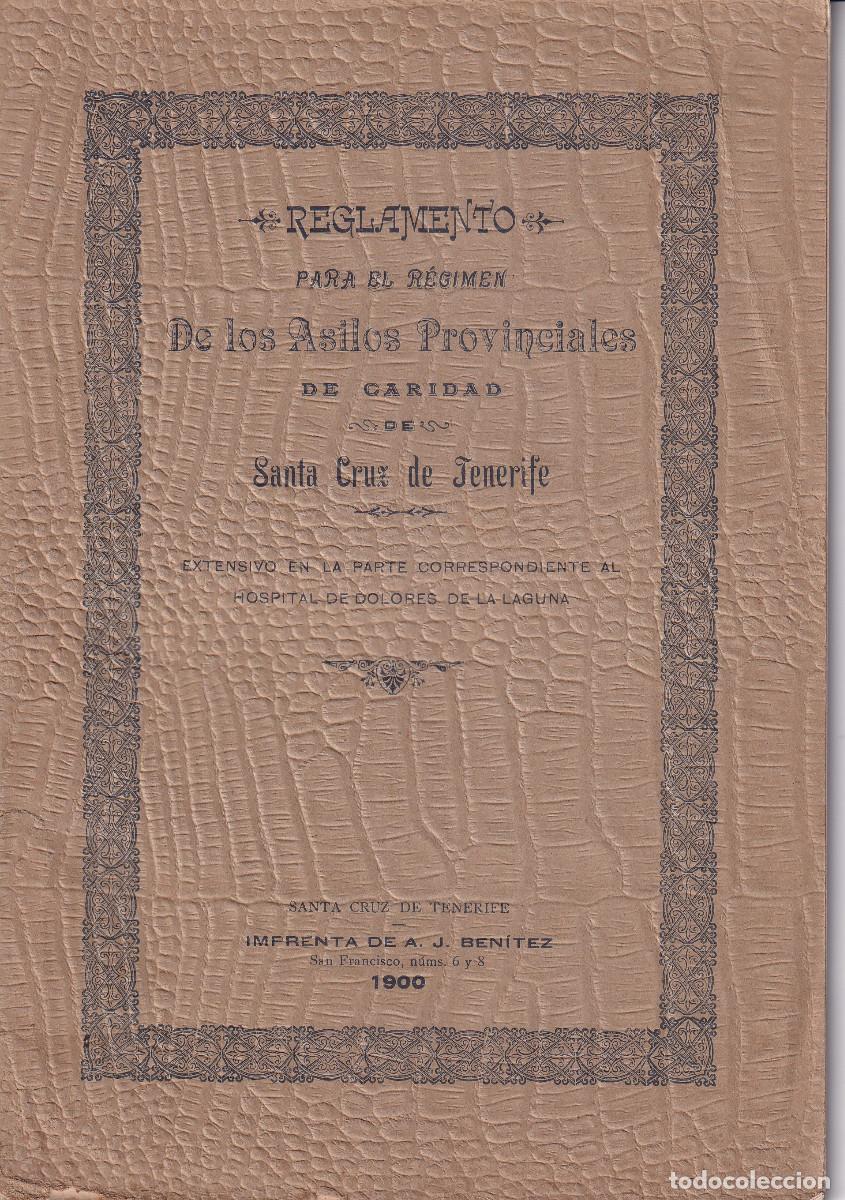 Livros antigos: REGLEMENTO DE LOS ASILOS PROVINCIALES DE CARIDAD SANTA CRUZ DE TENERIFE 1900