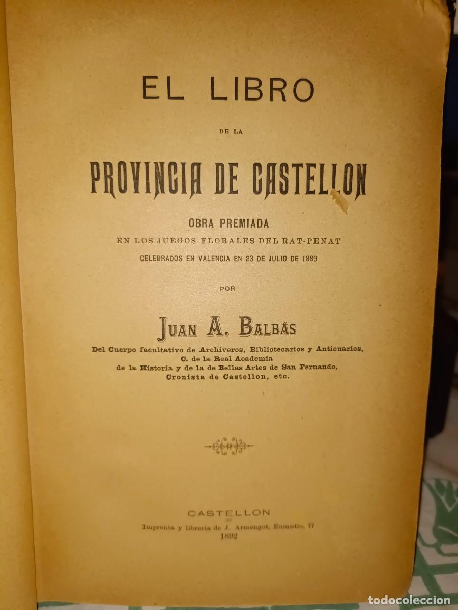 Libros antiguos: El Libro de la Provincia de Castell&oacute;n A&ntilde;o 1892 - Foto 4