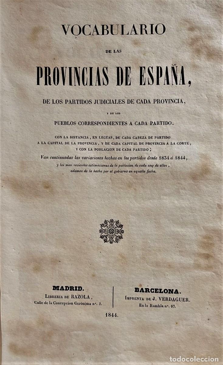 Libros antiguos: VOCABULARIO de las provincias de Espa&ntilde;a, de los Partidos Judiciales de cada provincia,... 1844