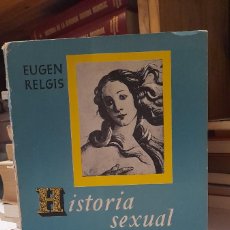 Libros antiguos: HISTORIA SEXUAL DE LA HUMANIDAD, EUGEN RELGIS. FMUS F638