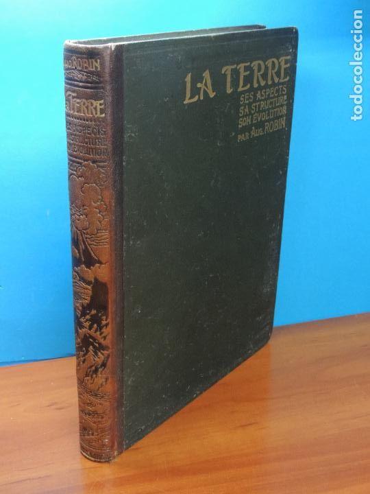 Libros antiguos: LA TERRE SES ASPECTS SA STRUCTURE SON EVOLUTION -AUG. ROBIN - Foto 1