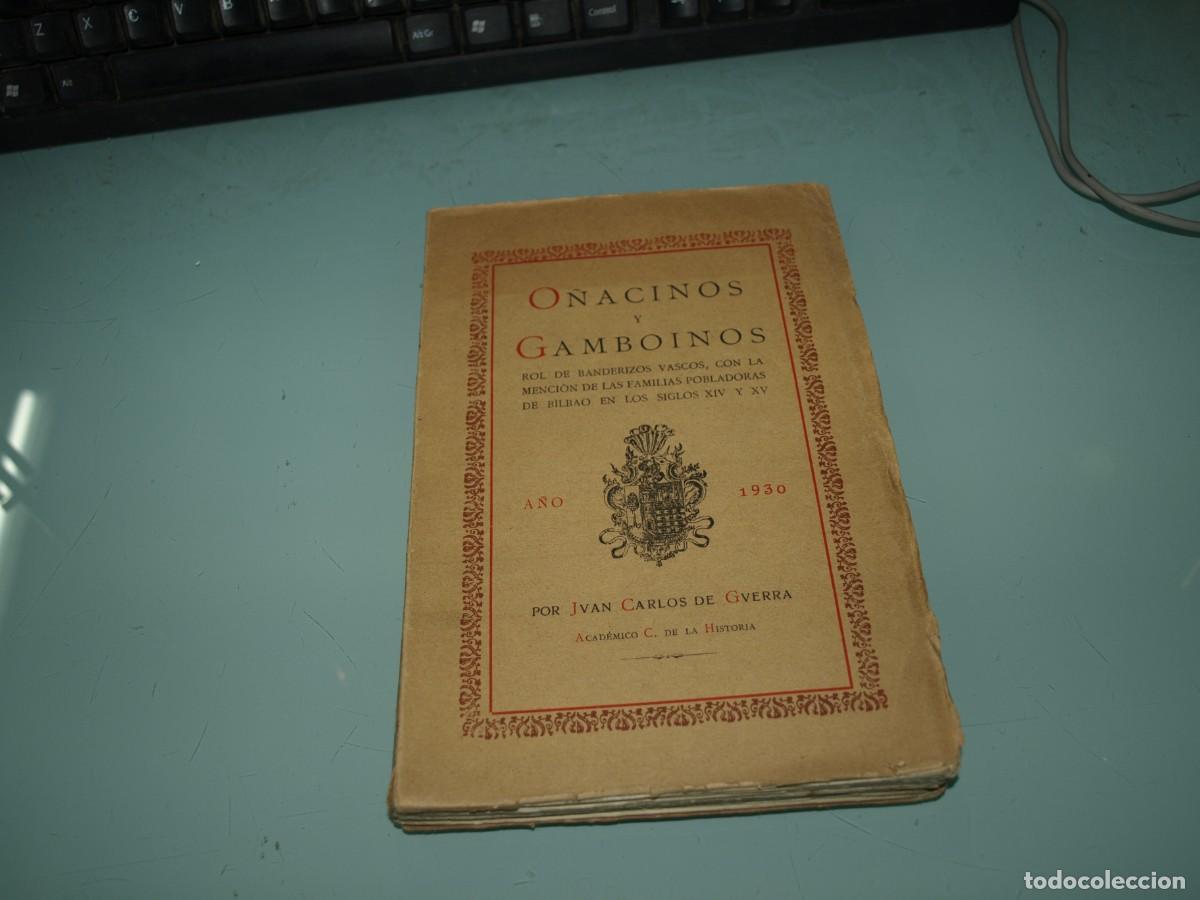 Libros antiguos: O&ntilde;acinos y gamboinos, Juan Carlos de Guerra, San Sebastian 1930