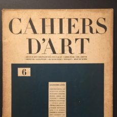 Libros antiguos: CAHIERS D'ART. 6. 4EME ANNE. 1929