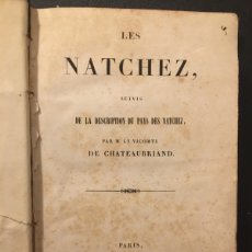 Libros antiguos: LES NATCHEZ, CHATEAUBRIAND. 1845 - CHATEAUBRIAND