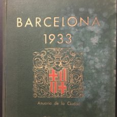 Libros antiguos: BARCELONA 1933. ANUARIO DE LA CIUDAD