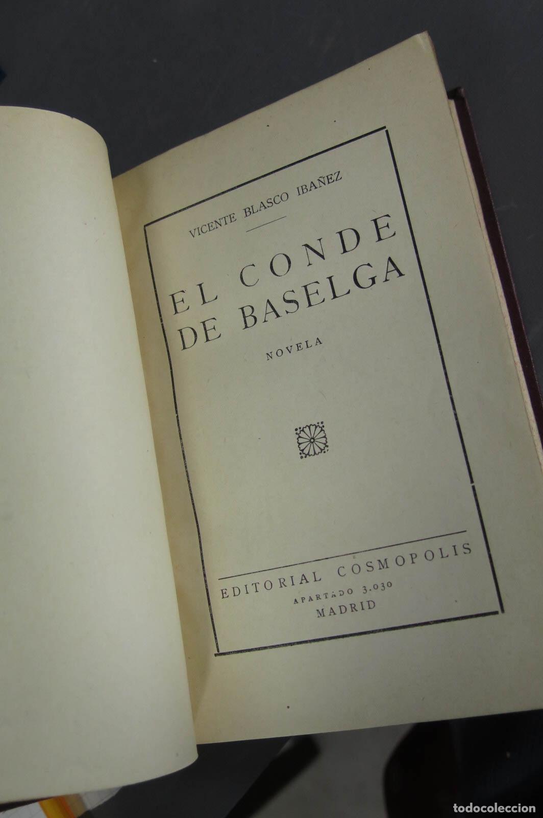 Libros antiguos: EL CONDE DE BASELGA. EL SE&Ntilde;OR DE AVELLANEDA. BLASCO IBA&Ntilde;EZ - Foto 3