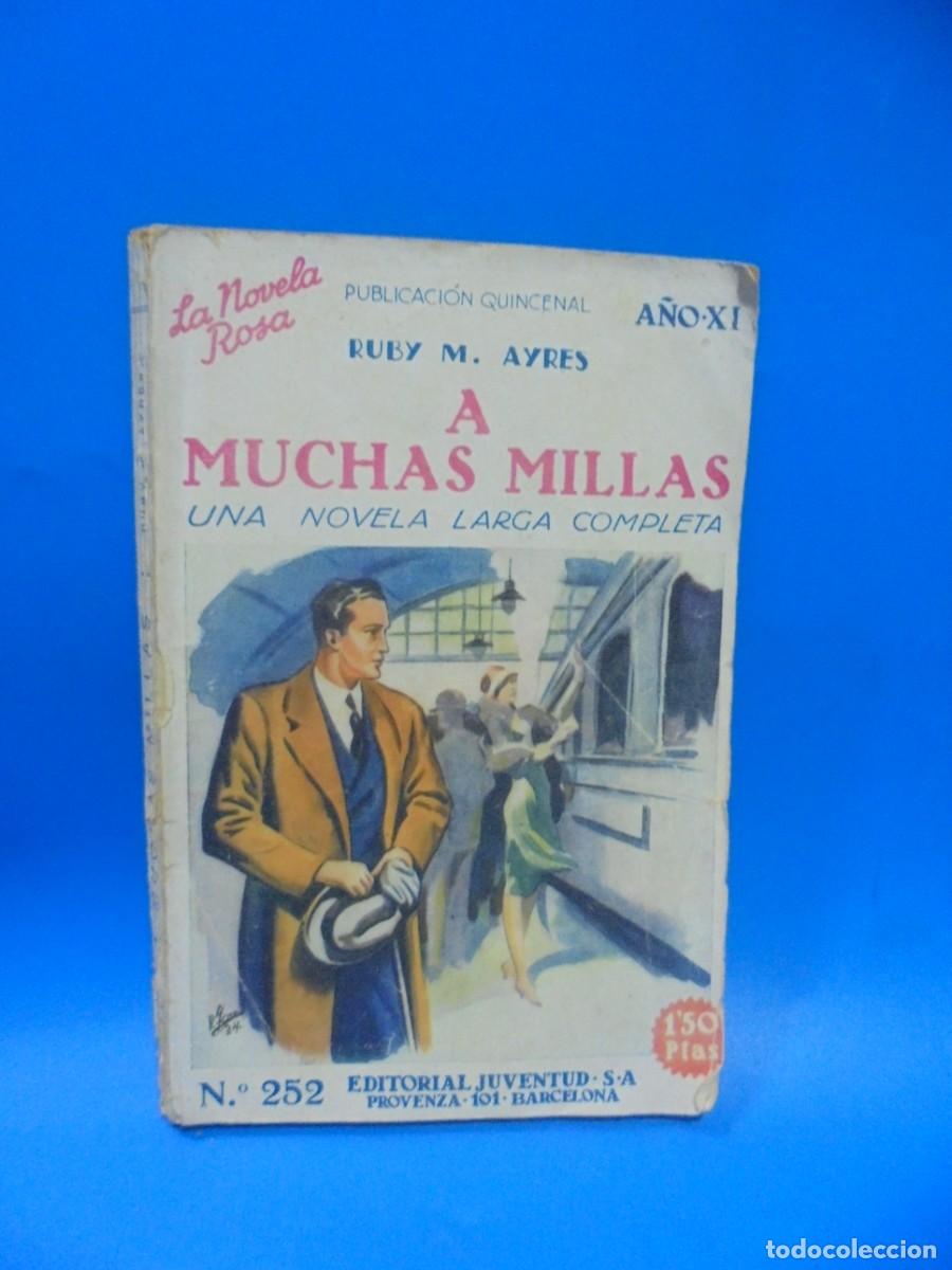 Libros antiguos: A MUCHAS MILLAS. RUBY M. AYRES. EDITORIAL JUVENTUD. 1934. PAGS : 127. - Foto 1