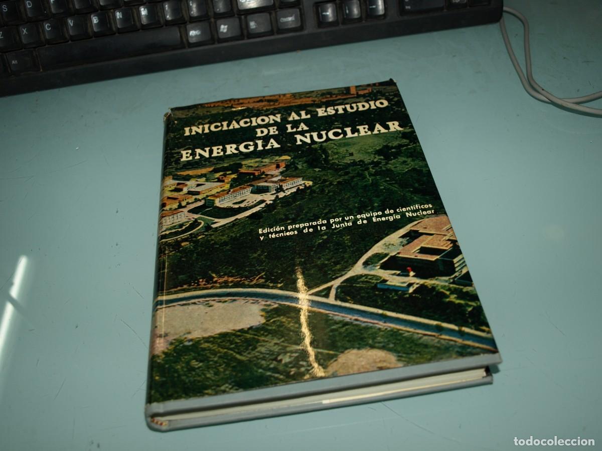 Old books: Iniciacion al estudio de la energia nuclear, Ministerio de Educacion Nacional