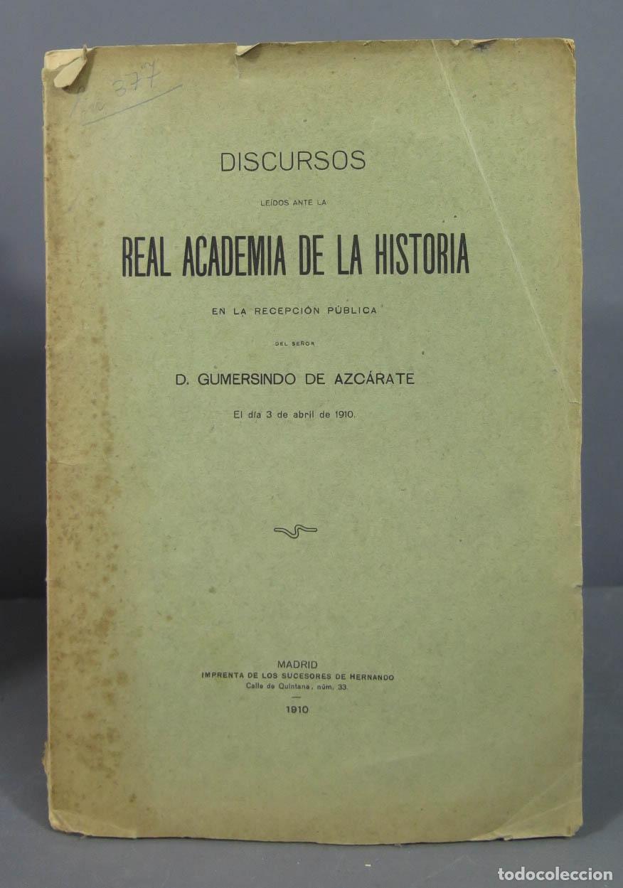 Libros antiguos: DISCURSOS REAL ACADEMIA. AZCARATE. 1910 - Foto 1