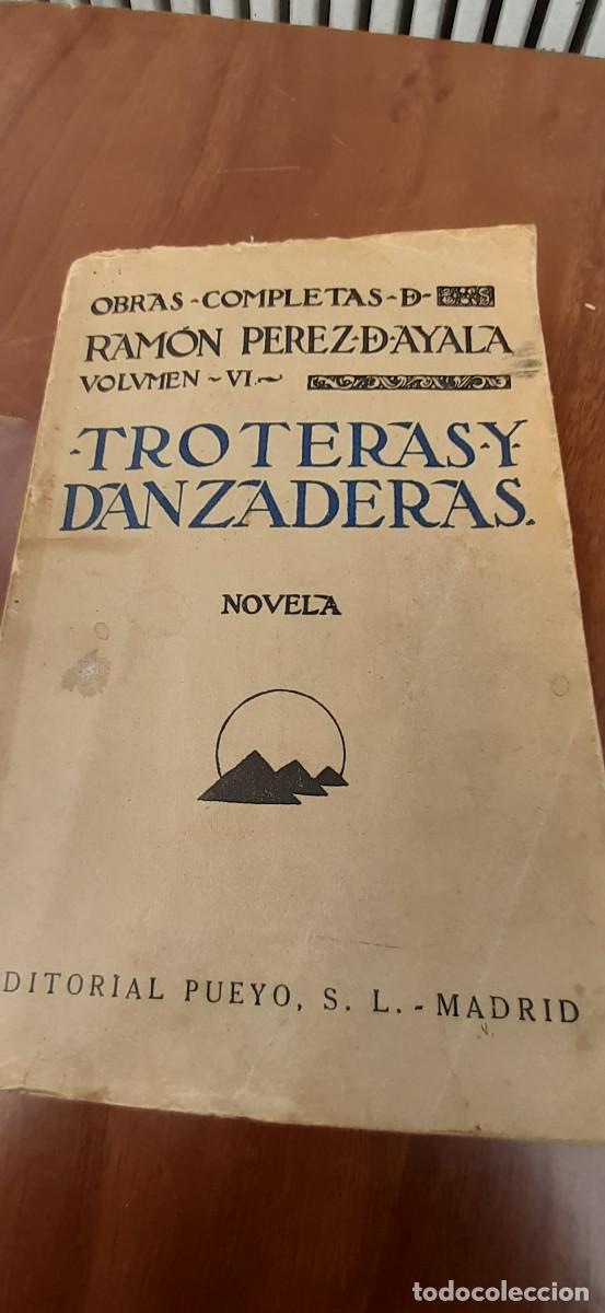 Libros antiguos: Troteras y danzaderas. Novela. P&eacute;rez de Ayala (Ram&oacute;n) - Foto 1