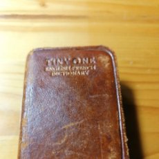 Libros antiguos: ENGLISH-FRENCH MINIATURE DICTIONARY “THE TINY ONE” / 6X4,5CM / 582 PÁGINAS / GARNIER FRÈRES / PARÍS