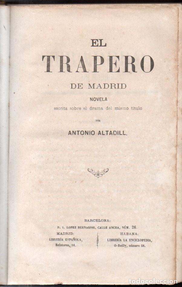 Libros antiguos: ALTADILL : EL TRAPERO DE MADRID (1861) - Foto 4