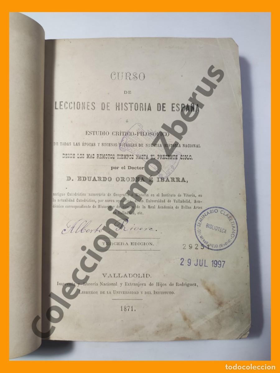 Libros antiguos: Curso de Lecciones de Historia de Espa&ntilde;a - Eduardo Orodea e Ibarra - Foto 3