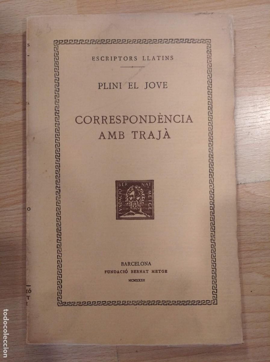 Libros antiguos: Correspond&egrave;ncia amb Traj&agrave;. Plini el Jove - Foto 1