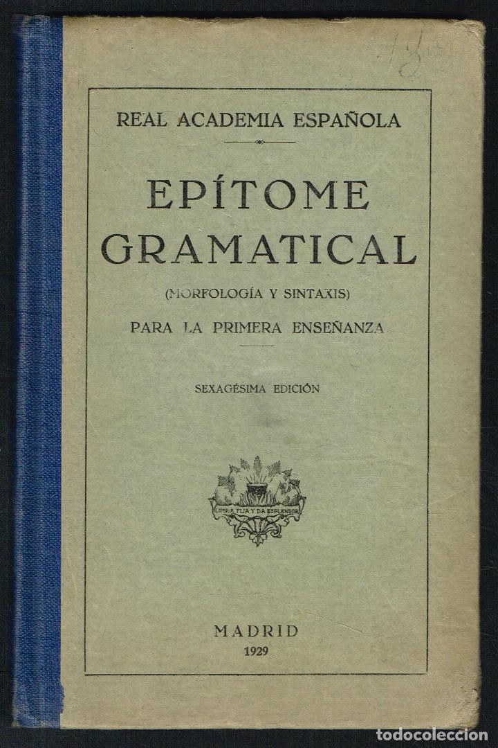 Libros antiguos: EPITOME GRAMATICAL - REAL ACADEMIA ESPA&Ntilde;OLA - 1929 - Foto 1