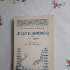 Libros antiguos: LUIS PARDO: LECTURAS DE HIDROBIOLOGIA (1924)