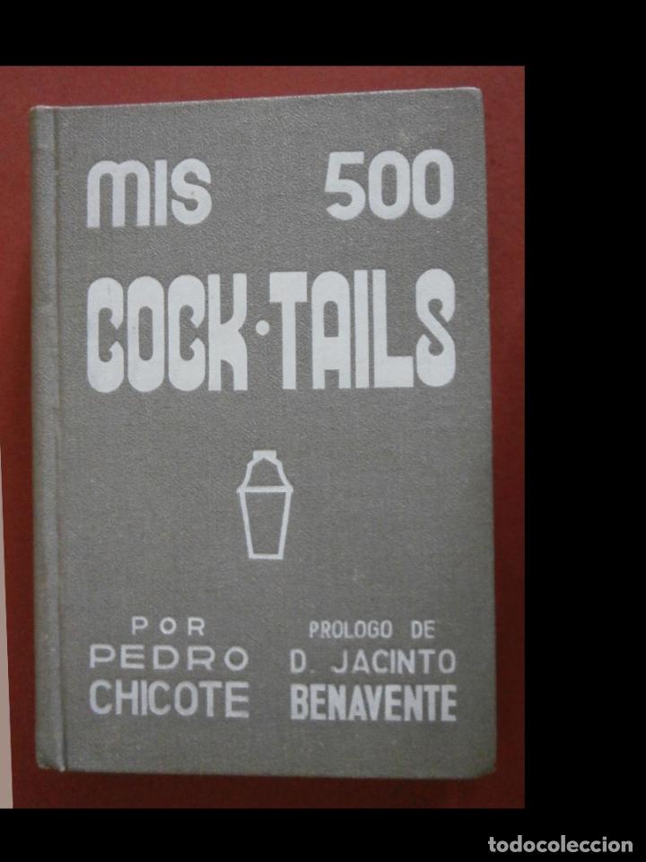 Libros antiguos: Mis 500 Cock-Talis. Pedro Chicote - Foto 1