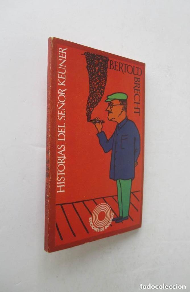 Libros antiguos: HISTORIAS DEL SE&Ntilde;OR KEUNER - BERTOLD BRECHT - Foto 1