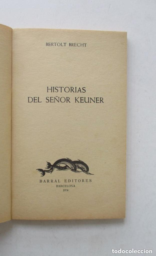 Libros antiguos: HISTORIAS DEL SE&Ntilde;OR KEUNER - BERTOLD BRECHT - Foto 2