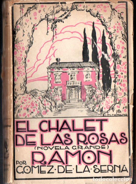 Libros antiguos: RAM&Oacute;N G&Oacute;MEZ DE LA SERNA : EL CHALET DE LAS ROSAS (SEMPERE, 1923) - Foto 1