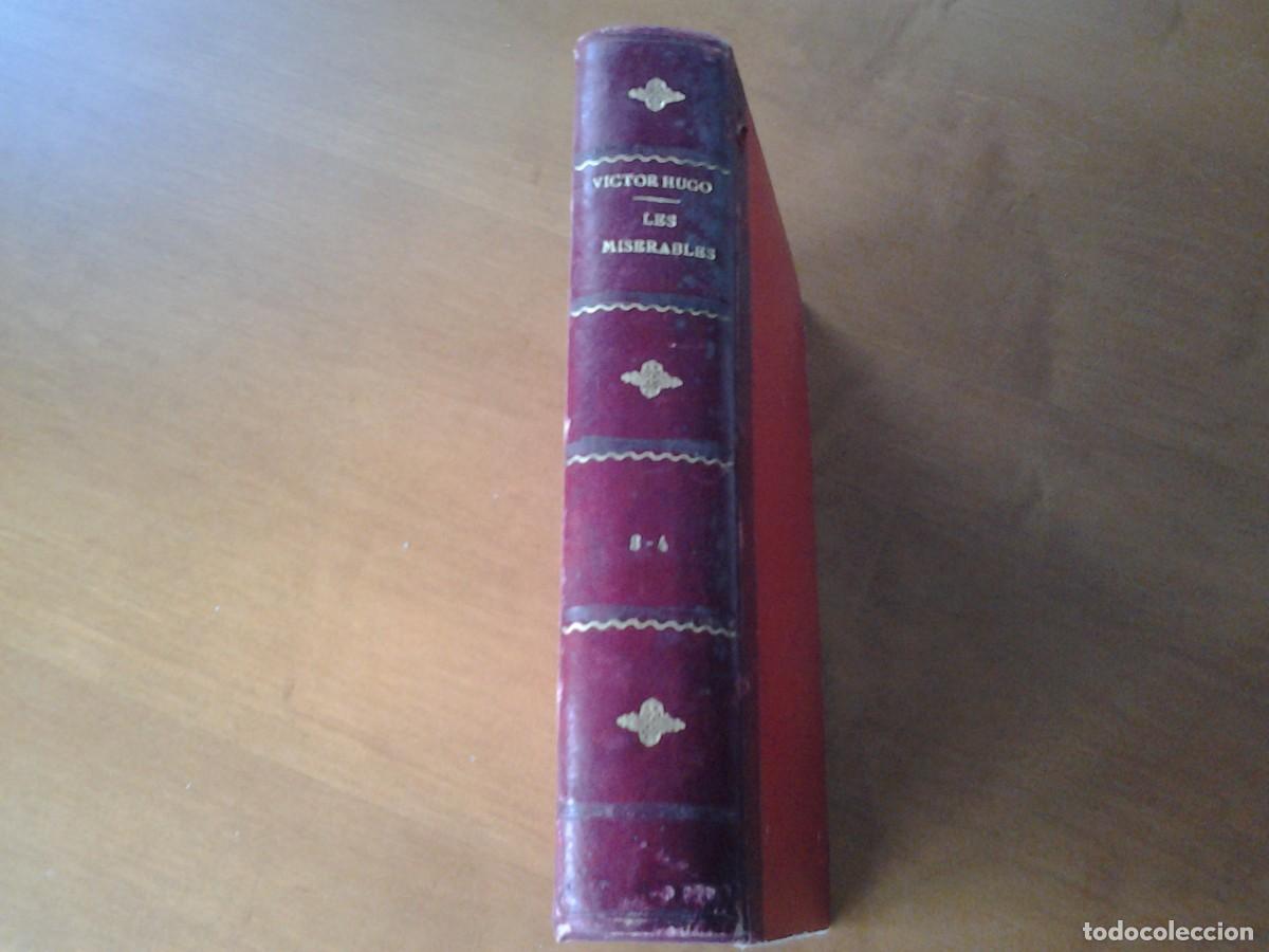 Libros antiguos: LES MISERABLES, de VICTOR HUGO (3&ordf; y 4&ordf; PARTE) - Foto 1