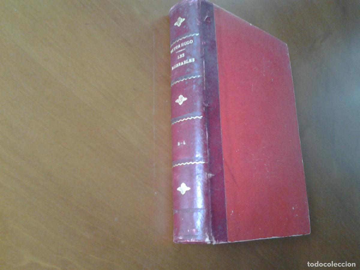 Libros antiguos: LES MISERABLES, de VICTOR HUGO (3&ordf; y 4&ordf; PARTE) - Foto 2