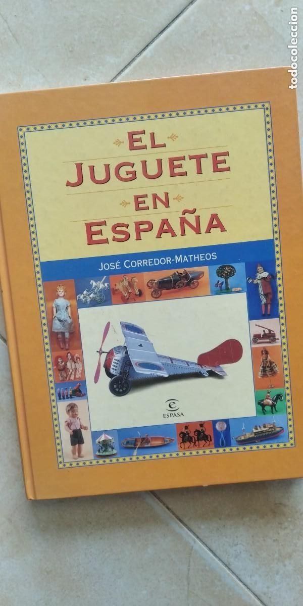 Libros antiguos: LIBRO EL JUGUETE EN ESPA&Ntilde;A - Foto 3