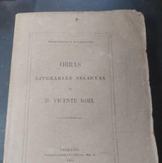 Libros antiguos: OBRAS LITERARIAS SELECTAS- VICENTE BOIX-VALENCIA -1880