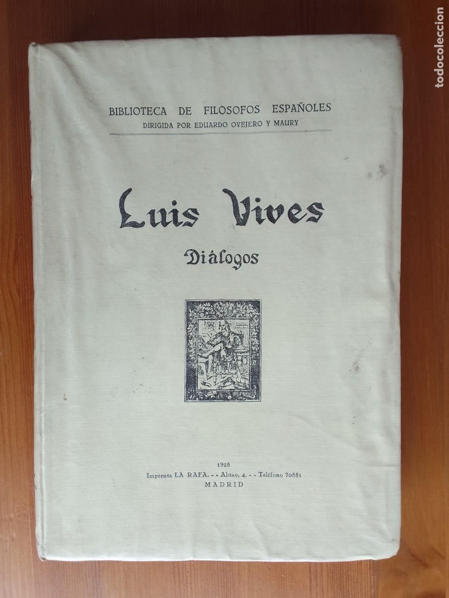 Libros antiguos: LUIS VIVES. DIALOGOS. 1928. - Foto 1