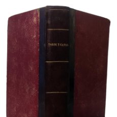 Libros antiguos: TOROS Y CAÑAS / MANUEL FERNÁNDEZ Y GONZÁLEZ. 1885. DESDE LA HONRADEZ AL CRÍMEN / AMOR MEILÁN. 1884.