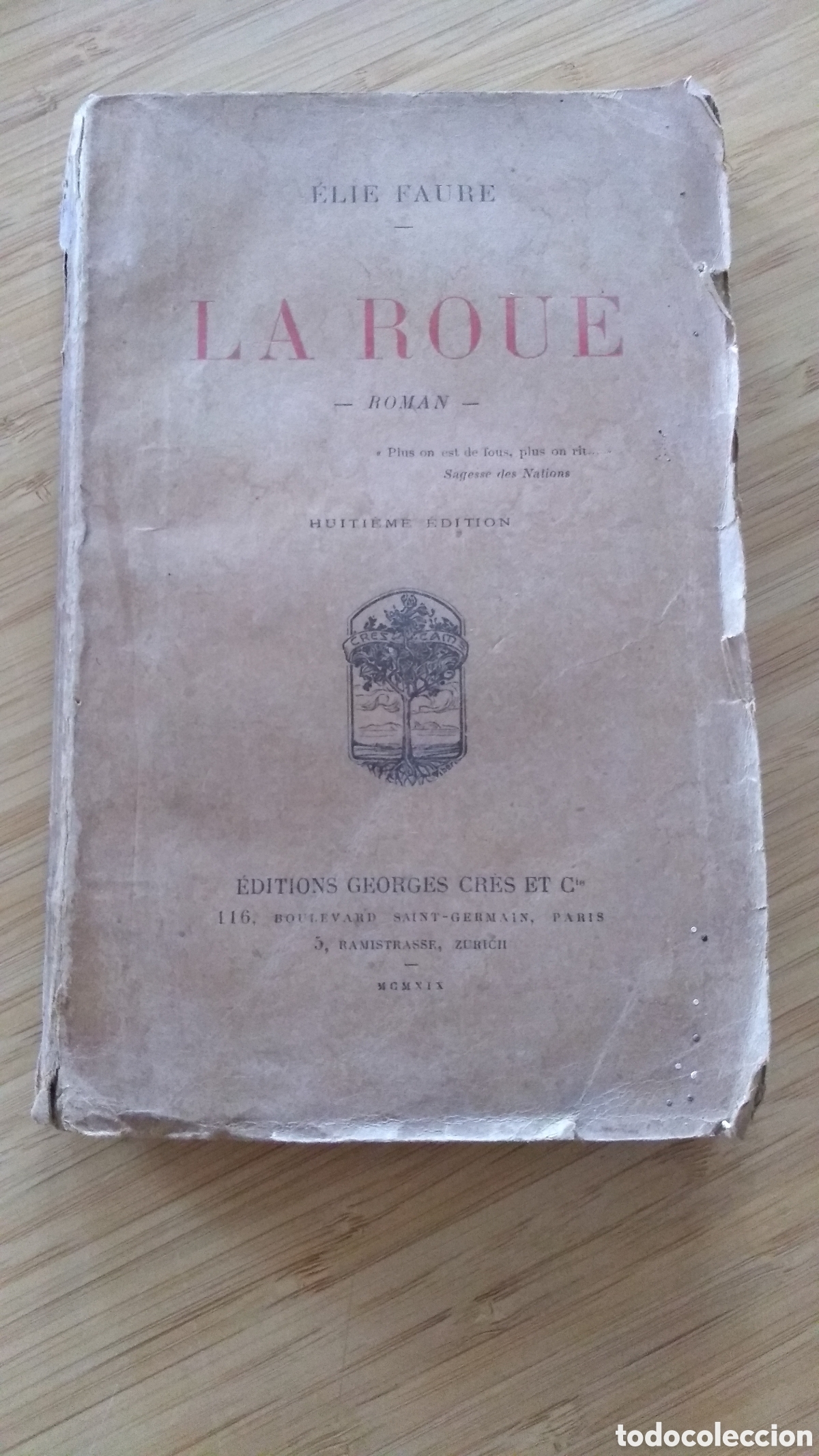 Libros antiguos: (frances) La roue - &Eacute;lie Faure (Ed. George Cr&eacute;s, 1919) - Foto 1