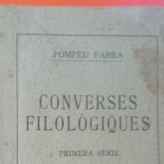 Libros antiguos: CONVERSES FILOLOGIQUES POMPEU FABRA 1920 A1407