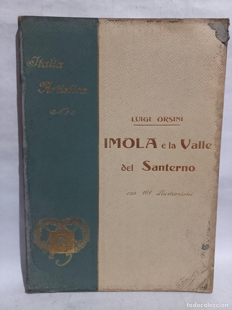 Libros antiguos: Luigi Orsini - Imola e la Valle del Santerno - 1907 - Foto 1