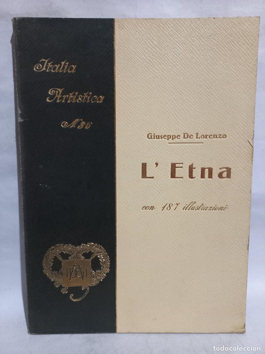 Libros antiguos: Giuseppe De Lorenzo - L Etna - 1928 - Foto 1
