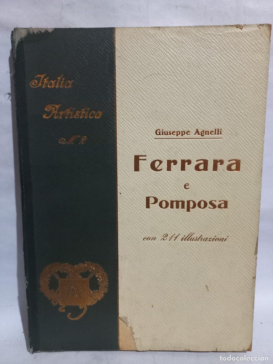 Libros antiguos: Giuseppe Agnelli - Ferrara e Pomposa - 1927 - Foto 1