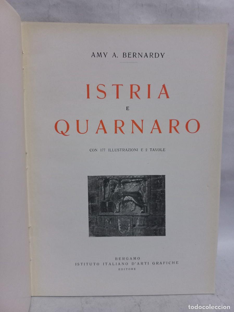 Libros antiguos: Amy A.Bernardy - Istria e Quarnaro - 1927 - Foto 2