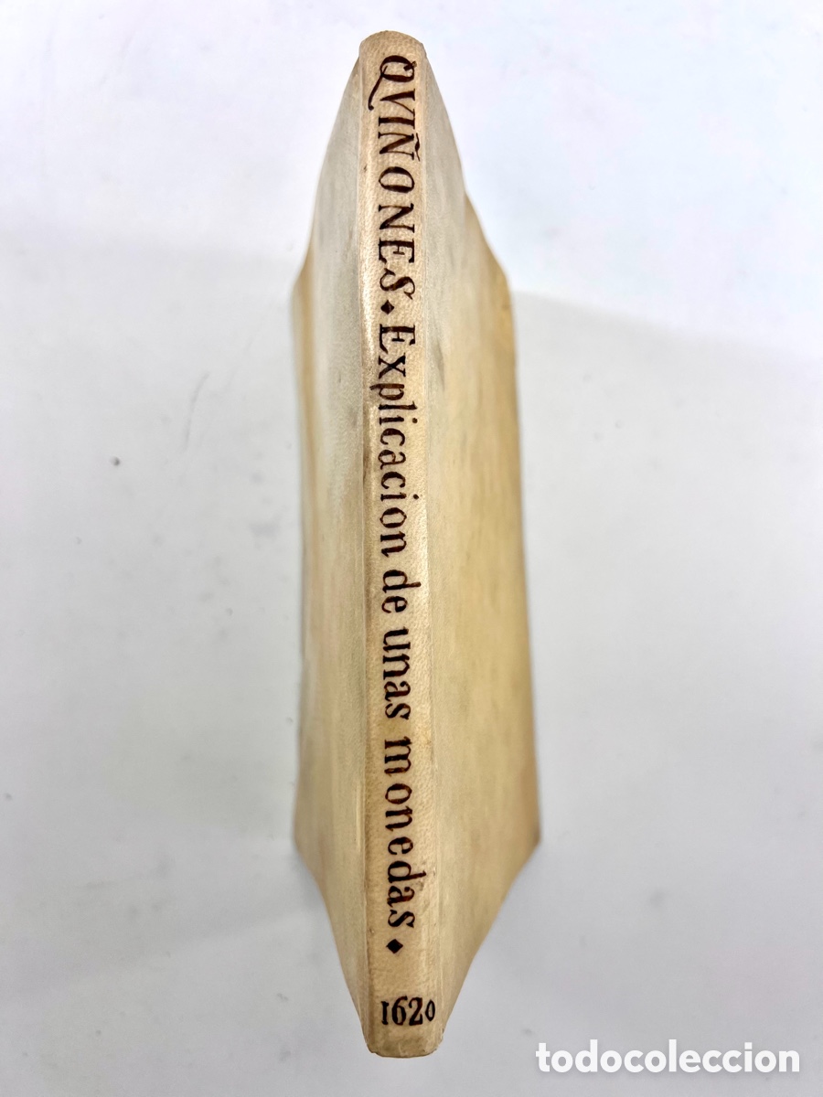 Libros antiguos: 1620. Qui&ntilde;ones. Explicaci&oacute;n de unas monedas de oro&hellip; - Foto 19