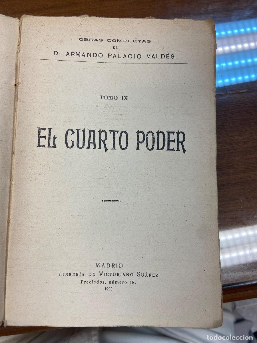 Libros antiguos: EL CUARTO PODER - OBRAS COMPLETAS DE D. A. PALACIO VALD&Eacute;S TOMO IX - MADRID, 1922 - Foto 2