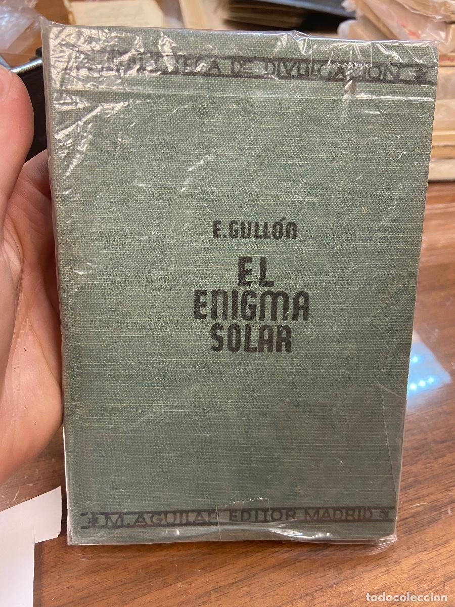 Libros antiguos: EL ENIGMA SOLAR - E. GULL&Oacute;N - M. AGUILAR EDITOR MADRID - 1933 - Foto 1