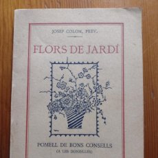 Libros antiguos: FLORS DE JARDÍ, P. JOSEP COLOM. FOMENT DE PIETAT, 1935